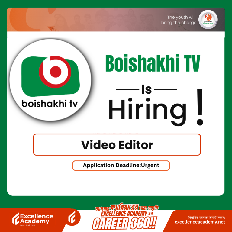 Video Editor Opportunity at Boishakhi TV
