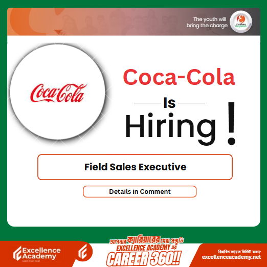 Coca-Cola CCI Bangladesh is Hiring | Field Sales Executive