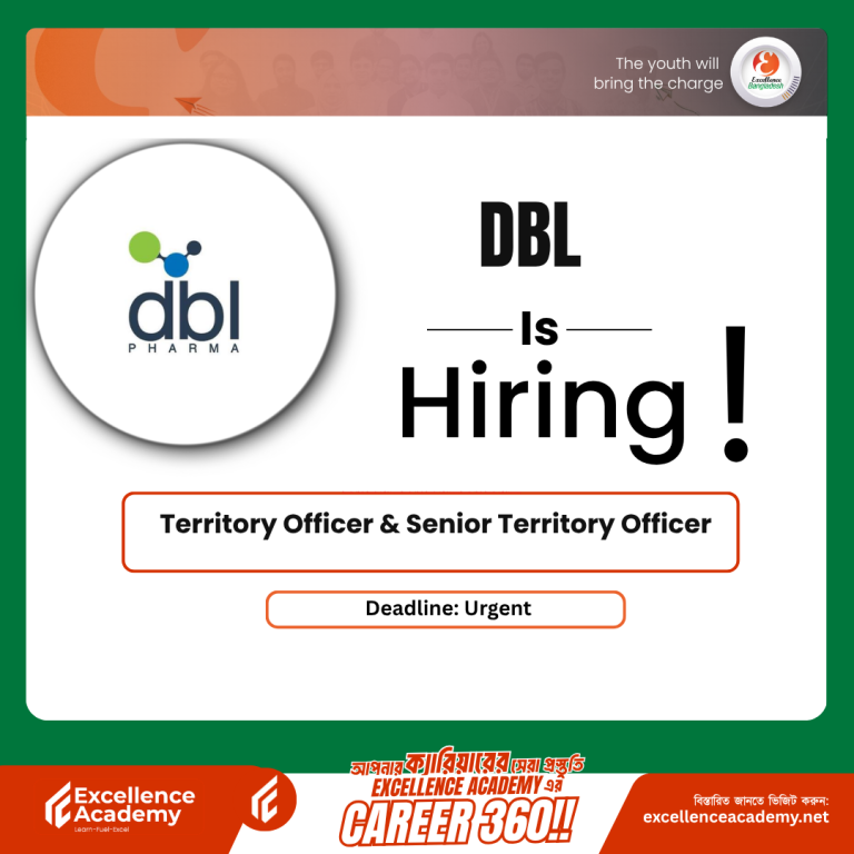 DBL Pharmaceuticals Ltd. Is Hiring | Territory Officer & Senior Territory Officer